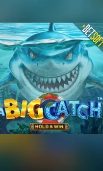 A Big Catch - Hold & Win